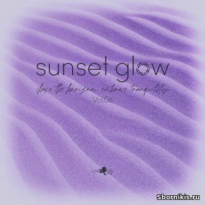 VA - Sunset Glow, Vol.06 (2026) MP3 VA - Sunset Glow, Vol.06 (2026) MP3